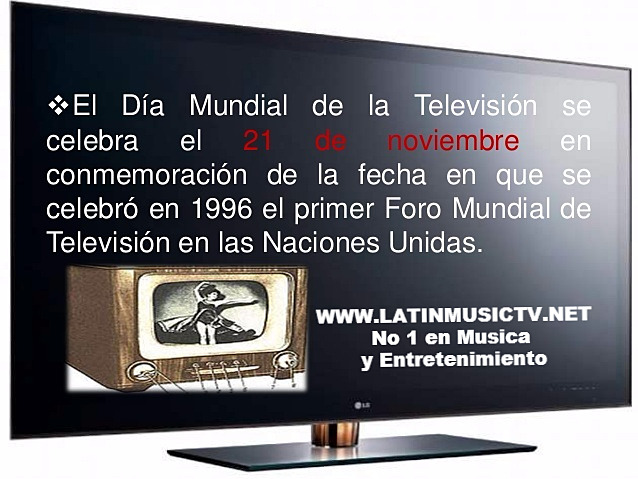 21 DE NOVIEMBRE DIA MUNDIAL DE LA TV